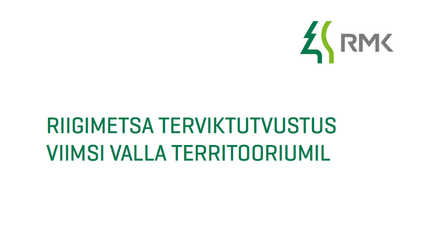 Pildil RMK logo ja tekst riigimetsa terviktutvustus Viimsi vala territooriumil